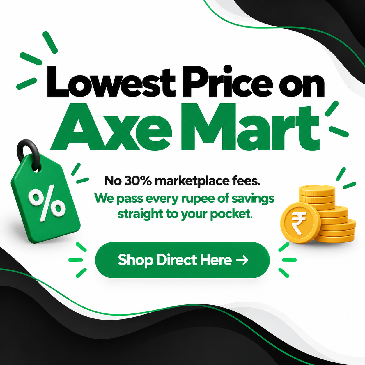 Lowest Price on AxeMart.in - Zero Middleman Direct Savings